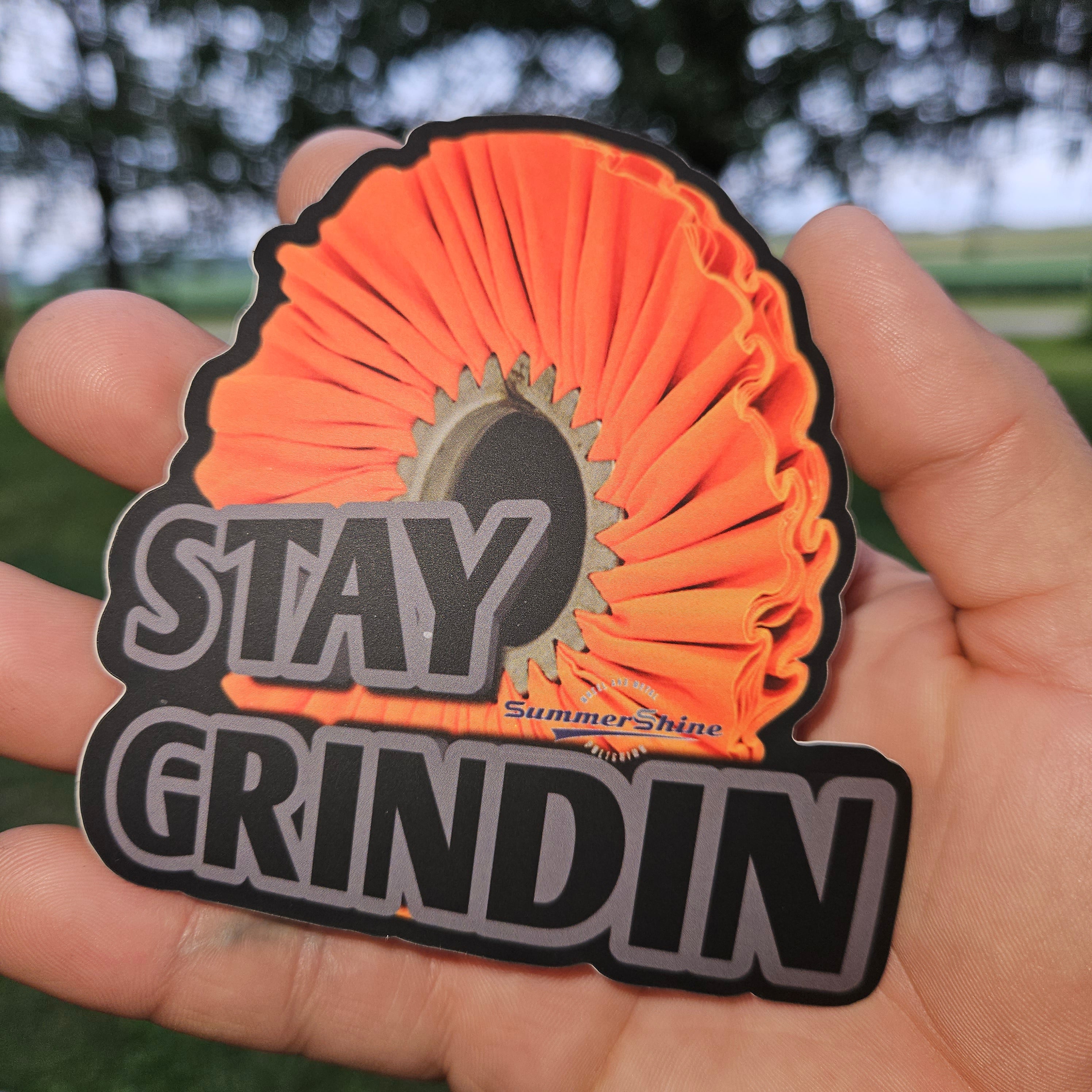 4" Stay Grindin - Buff
