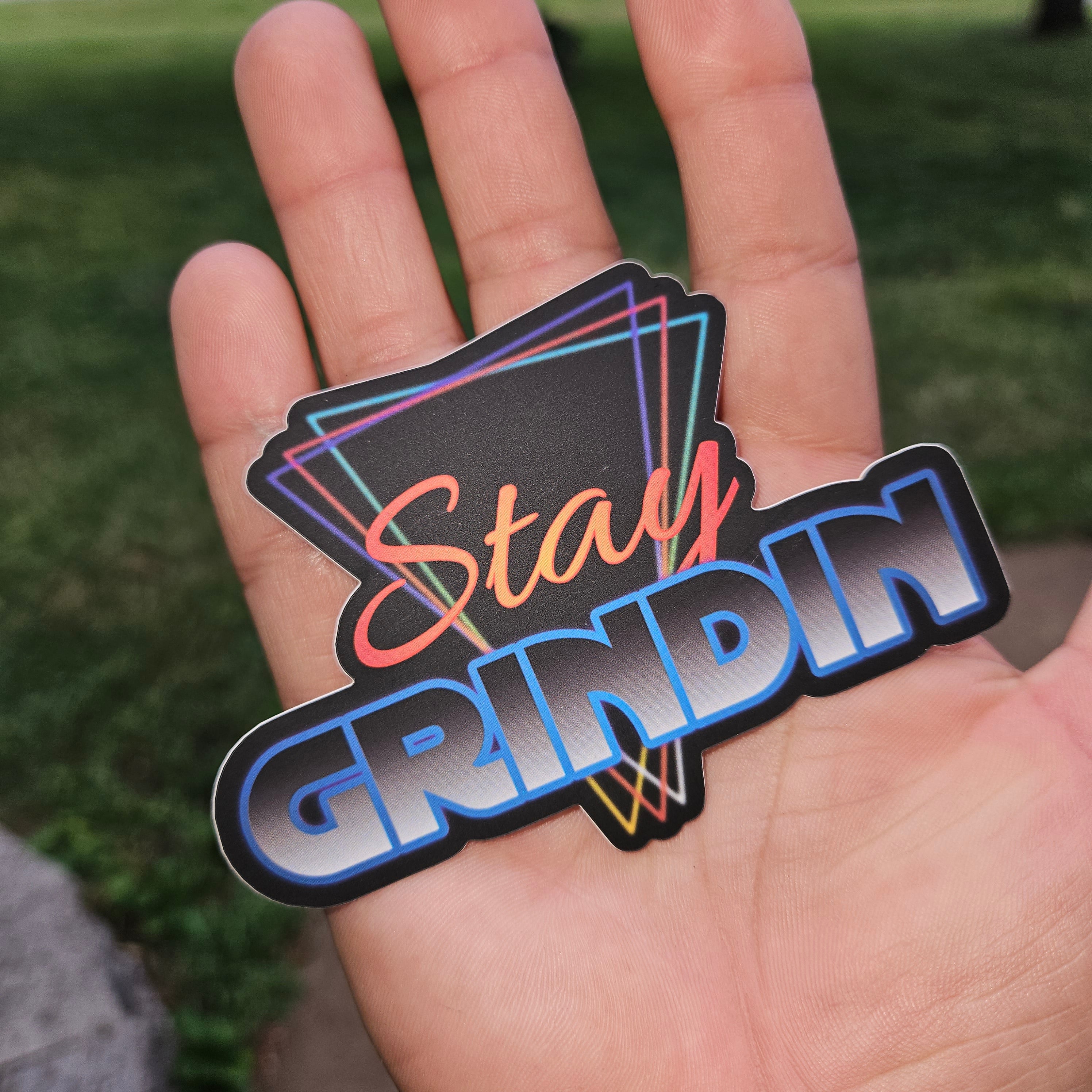 4" Stay Grindin - Retro